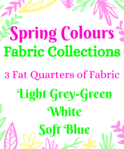 A white square, edges lined with cartoon plants in yellow, green, and light fuchsia. Text in the center reads, "Spring Colours, Fabric Collections, 3 Fat Quarters of Fabric. Light Grey-Green, White, Soft Blue.