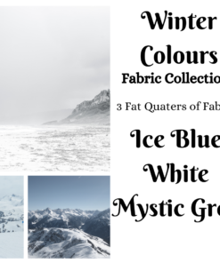 A white square. Arranged on the left side are 3 photos of sweeping arctic tundra and soaring frozen mountains. On the right side, text reads, "Winter colours Fabric collections, 3 fat quarters of fabric. Ice Blue, White, Mystic Grey.