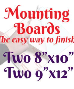 A white square with a faint image of a person's hands using a mounting board. Text in front of it reads, "Mounting Boards, The easy way to finish! Two 8 inches by 10 inches, two 9 inches by 12 inches"