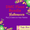 A purple square, bordered with yellow and green leaves and flowers. Text reads: DMC Floss Bundle Halloween, Plus a Coloris in Your Pallet