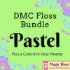A lime green square, bordered with blue and purple leaves and flowers. Text reads: DMC Floss Bundle ________, Plus a Coloris in Your Pallet