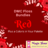A red square, bordered with pink and white leaves and flowers. Text reads: DMC Floss Bundle Red, Plus a Coloris in Your Pallet