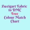 A cyan square. Purple and magenta text reads: Zweigart Fabric to DMC Free Colour Match Chart