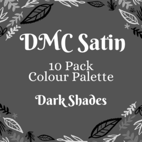SHADES OF DARKNESS Colour Palette SATIN  Thread Bundles  - 10 skeins